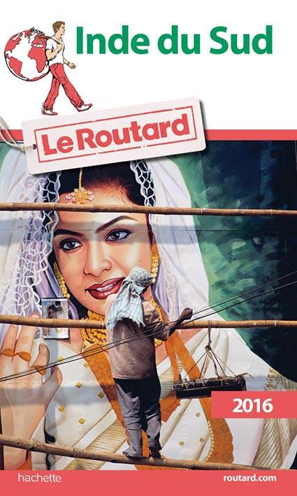 Guide du Routard : Inde du Sud (édition 2016)