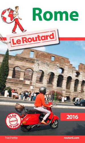 Guide du Routard : Rome (édition 2016)