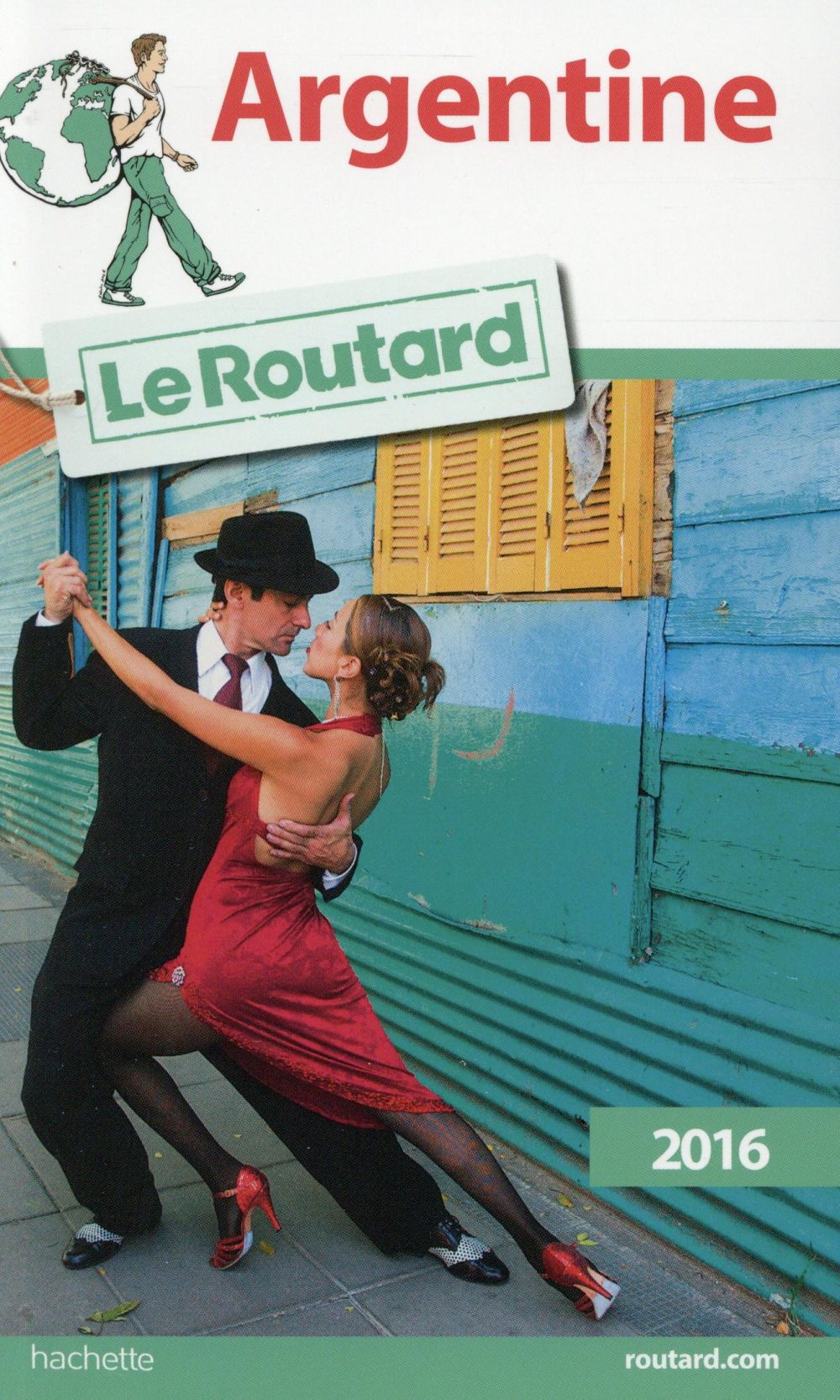 Guide du Routard : Argentine (édition 2016)