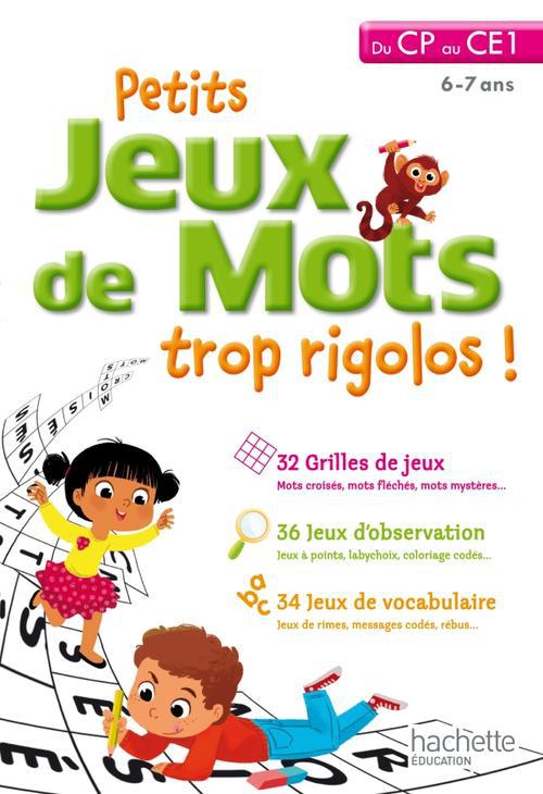 PETITS JEUX DE MOTS TROP RIGOLOS : du CP au CE1