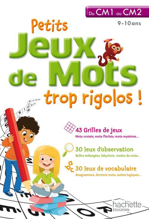 PETITS JEUX DE MOTS TROP RIGOLOS : du CM1 au CM2