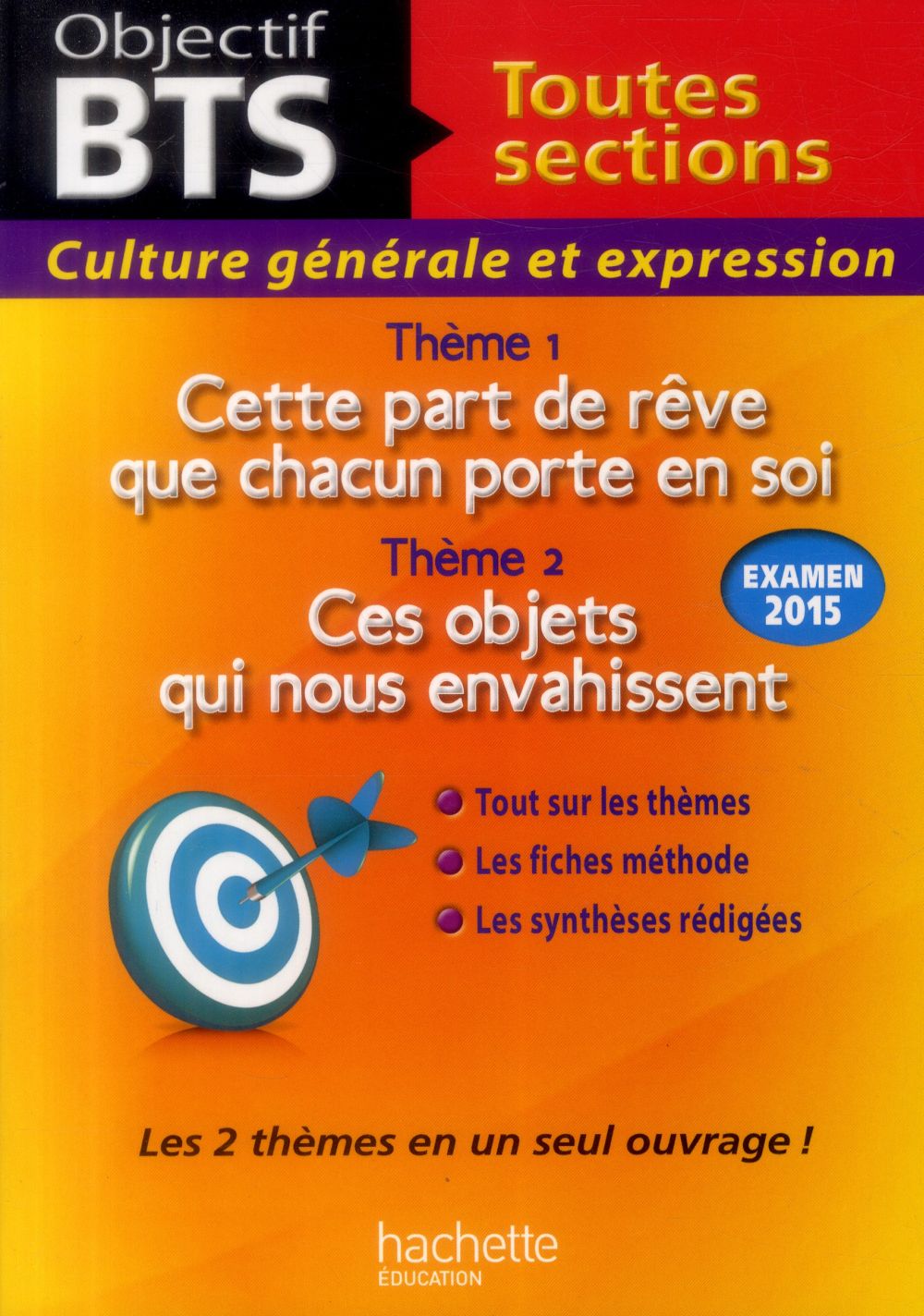 Objectif BTS : culture générale et expression ; examen 2015