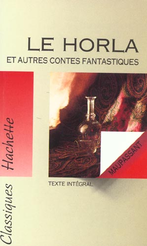Le horla et autres contes fantastiques