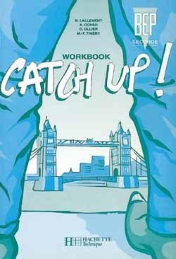 Catch up bep 2e professionnelle ; workbook