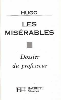Les misérables : dossier du professeur