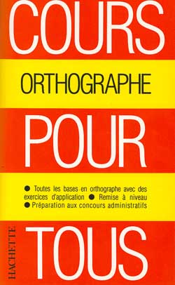 Cours pour tous ; orthographe