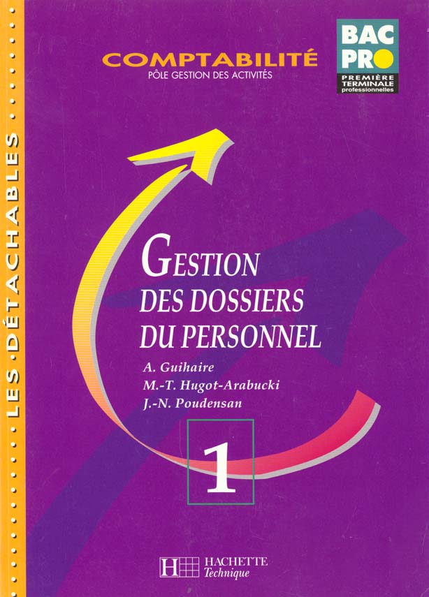 Gestion des dossiers du personnel ; comptabilité ; pôle gestion des activités ; bac pro 1re/Terminale professionnelles ; livre l'élève