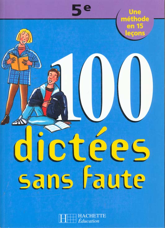 100 dictees sans fautes 5 eme