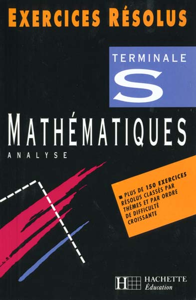 Exercices resolus mathematiques terminale s ; analyse