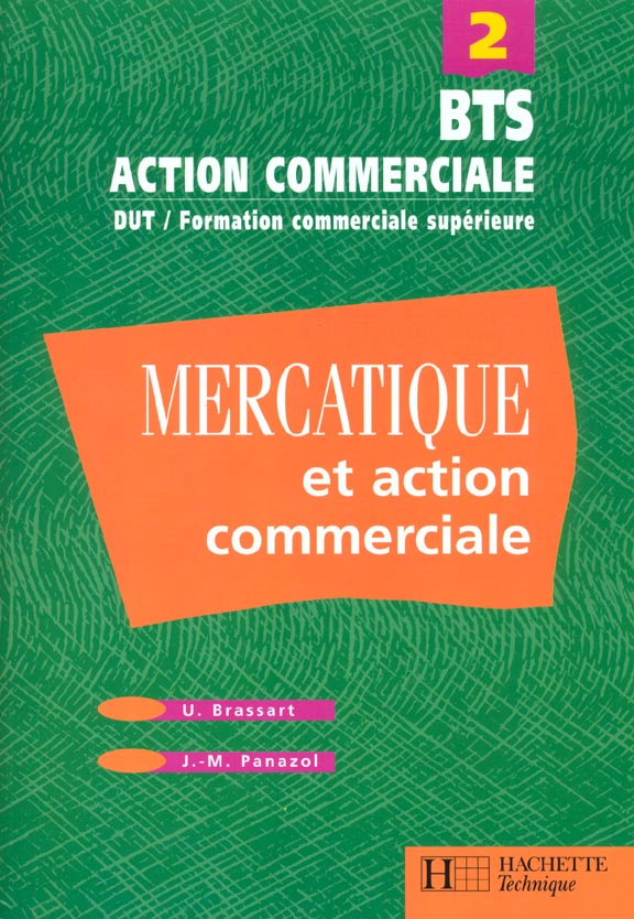 Mercatique et action commerciale bts dut t.2 ; eleve