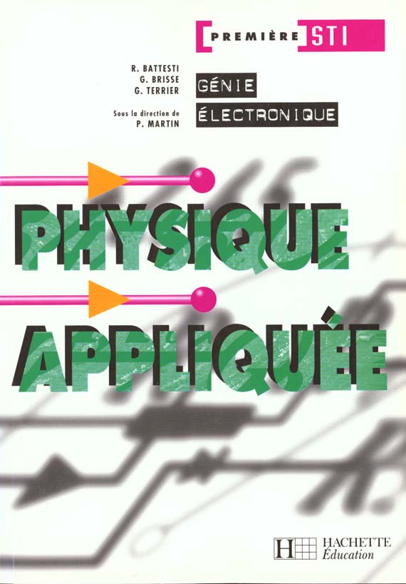 Physique appliquee 1e sti genie electronique ; eleve