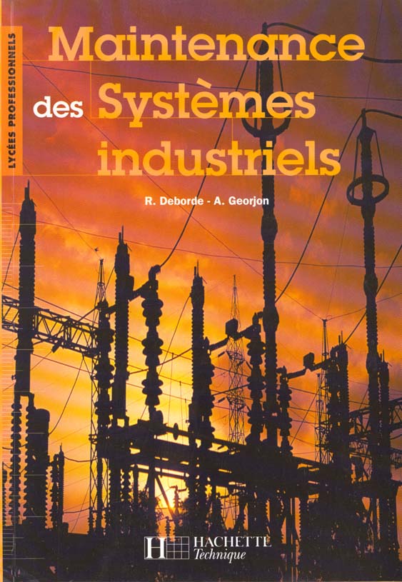 Maintenance des systemes industriels bep/bac pro - livre de l'eleve - ed.2004