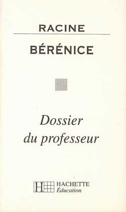 Bérénice ; dossier du professeur