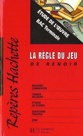 Repères Tome 40 : la règle du jeu, de Renoir