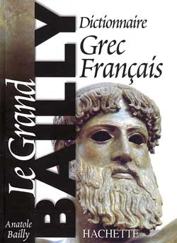 Le grand Bailly : dictionnaire grec-français