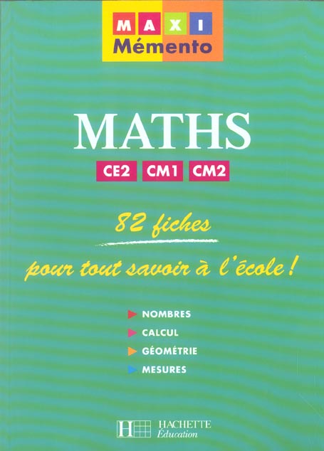 Maxi memento mathematiques ce2-cm1-cm2