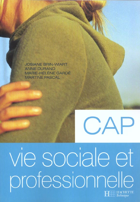 Vie sociale et professionnelle cap -livre eleve - ed.2003