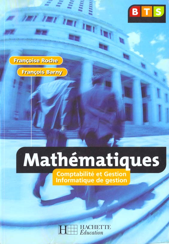 Mathematiques bts compta et gestion informatique de gestion ; eleve