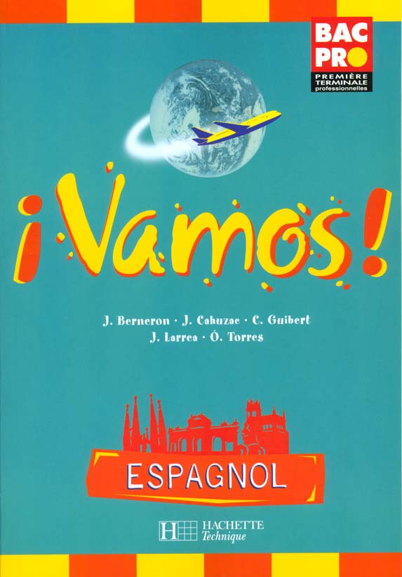 Vamos ! 1re et term. bac pro - livre eleve - ed.2000
