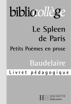 Bibliocollege - le spleen de paris - livret pedagogique