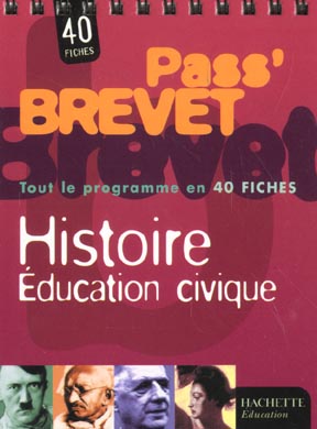Pass'brevet ; histoire education civique ; tout le programme en 40 fiches