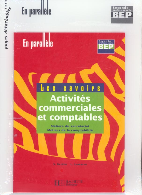 Activites commerciales et comptables ; metiers du secretariat ; metiers de la comptabilite ; 2e annee bep