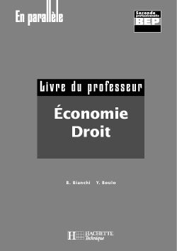 Economie-droit 1ere annee bep (2nde pro) ; guide pedagogique