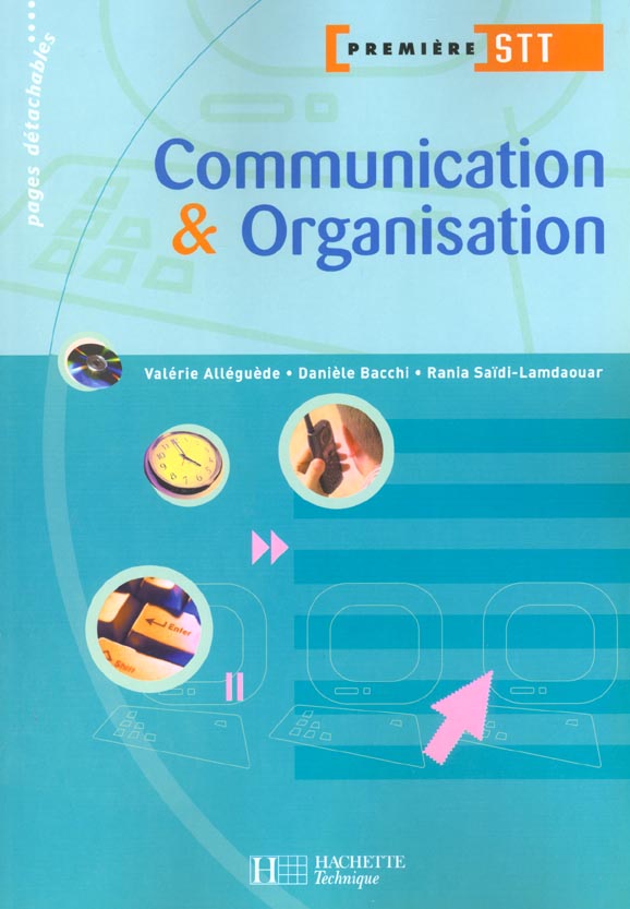 Communication et organisation ; 1e stt