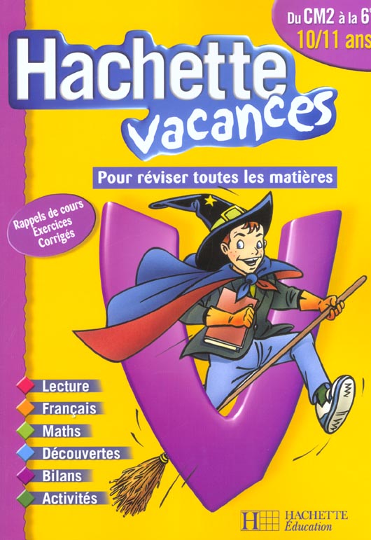 HACHETTE VACANCES : du CM2 à la 6ème