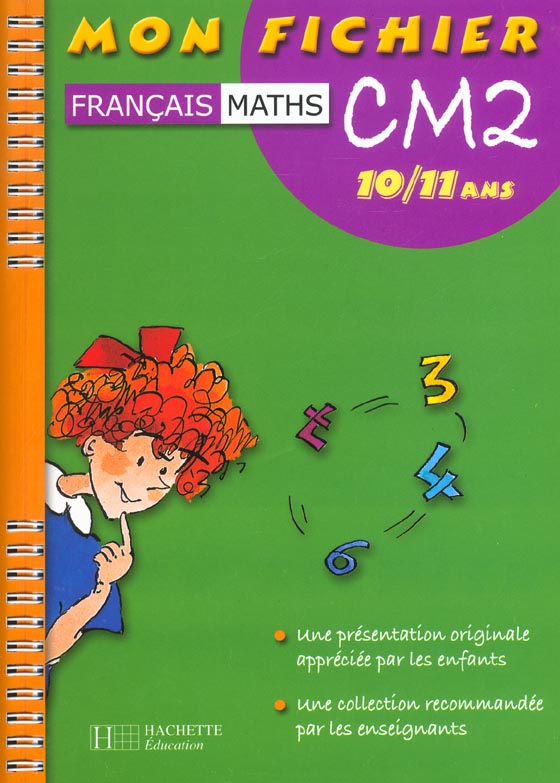Mon fichier ; francais-maths ; cm2 ; 10-11 ans