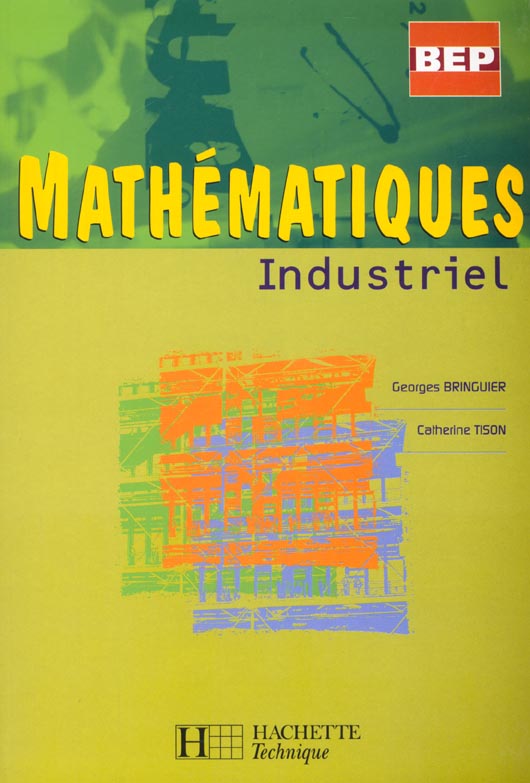 Mathematiques 2de et term. bep industriel - livre eleve - ed.2002