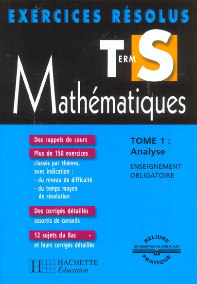 Exercices resolus ; mathematiques ; terminale s t.1 ; analyse ; enseignement obligatoire et de specialite ; edition 2002