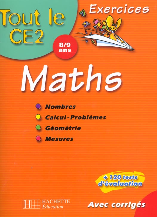 Tout le ce2 ; mathematiques ; exercices
