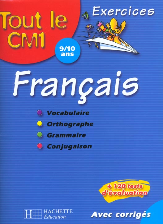 Tout le cm1 ; francais ; exercices