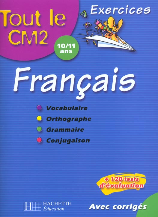 Tout le cm2 ; francais ; exercices