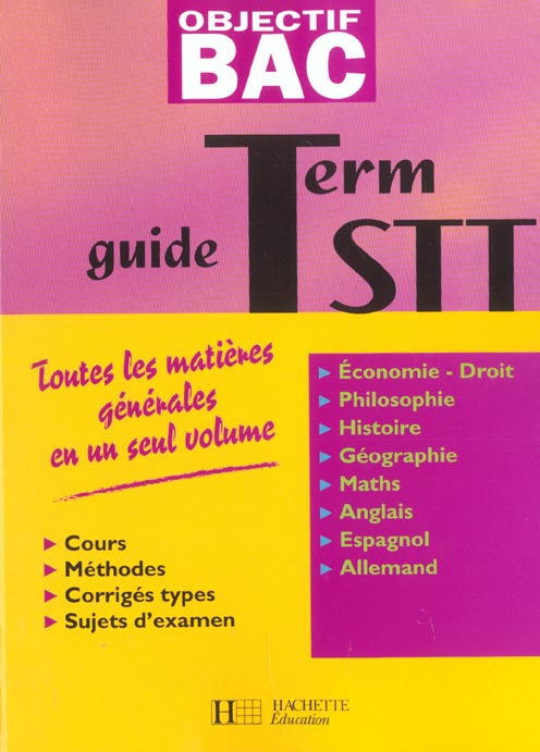Objectif bac : guide ; terminale STT