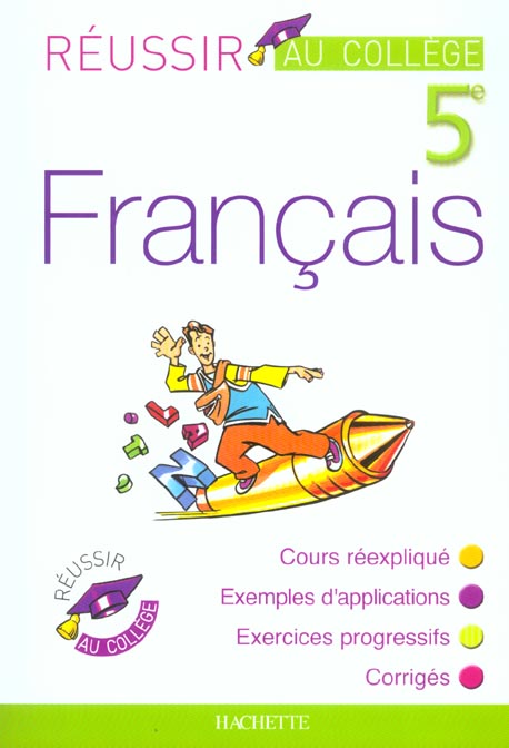 Réussir au collège : français ; 5ème (édition 2003)
