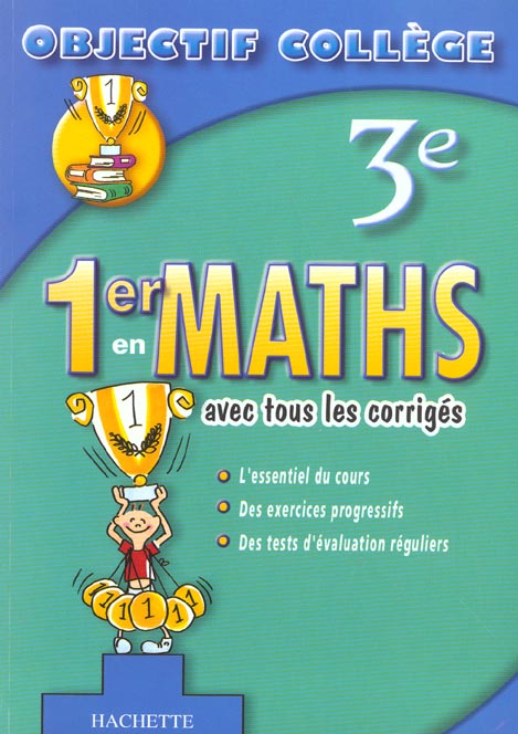 OBJECTIF COLLEGE Tome 4 : 1er en maths