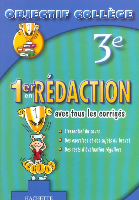 OBJECTIF COLLEGE : 1er en redaction (édition 2003)