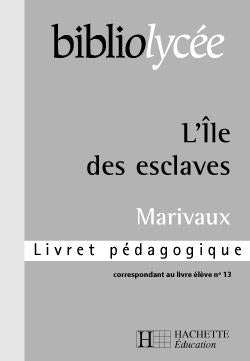 L'île des esclaves ; livret pédagogique