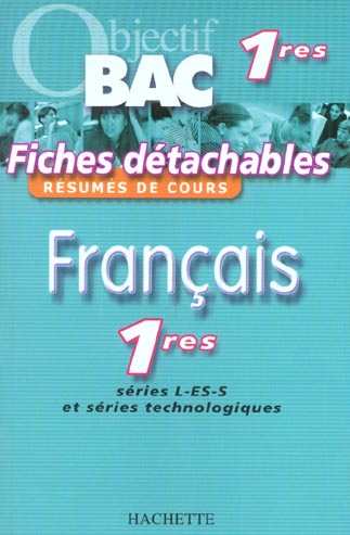 Objectif bac : fiches detachables 1e l, es, s et series technologiques