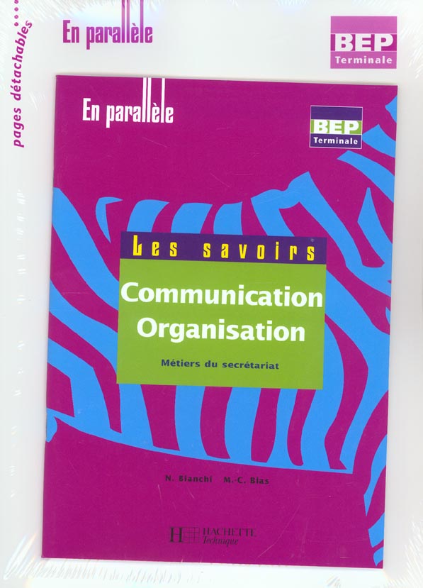 Communication organisation terminale bep secretariat-livre eleve, ed. 2003