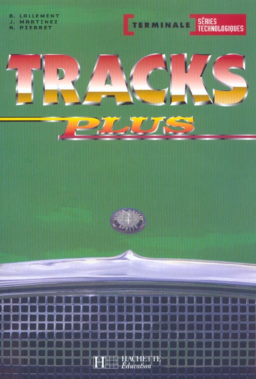 Tracks plus term. series technologiques - livre eleve - ed.2003