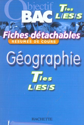 Objectif bac : géographie ; terminale L, ES, S