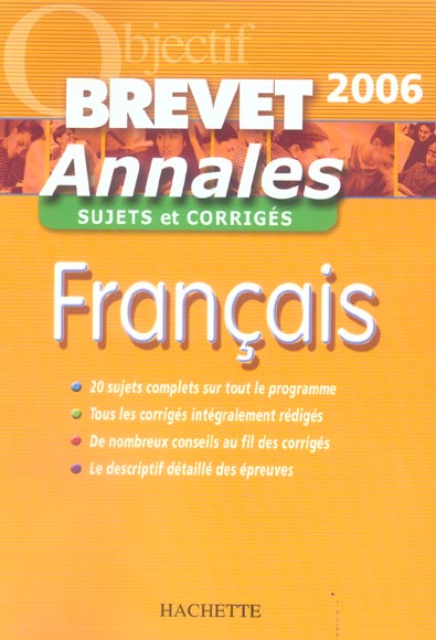 Objectif brevet : annales du brevet corrigées (édition 2006)