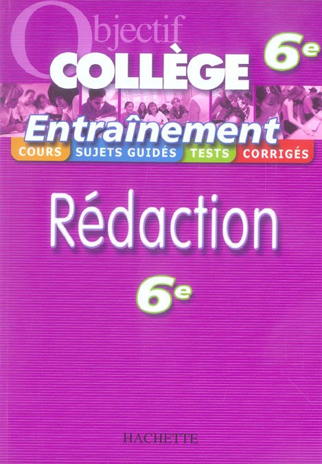 OBJECTIF COLLEGE : entraînement rédaction ; 6ème