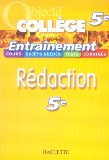OBJECTIF COLLEGE : entraînement rédaction ; 5ème