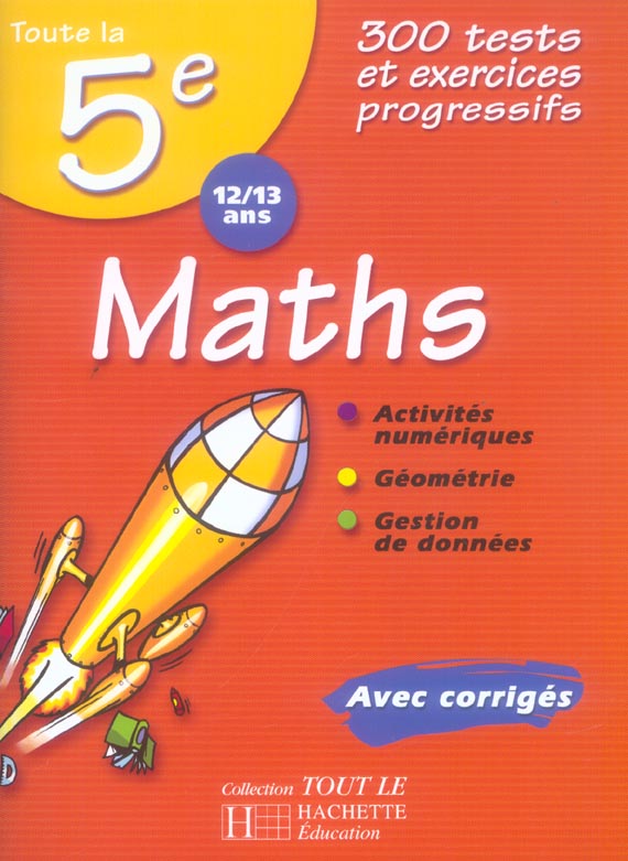 Toute la 5eme ; mathematiques