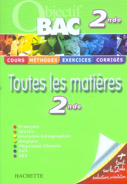 Objectif bac : toutes les matieres ; 2nde