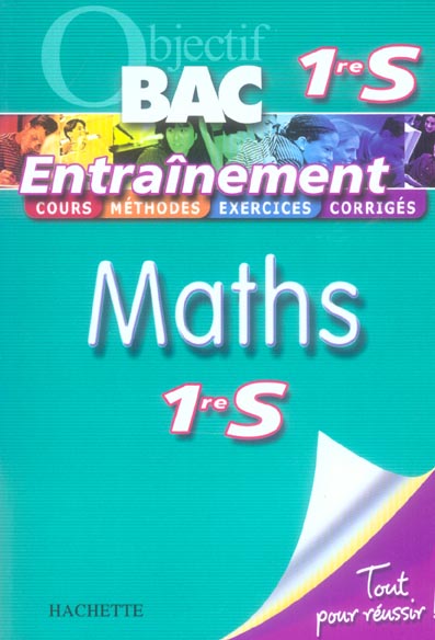 Objectif bac : maths ; 1ère S ; entraînement